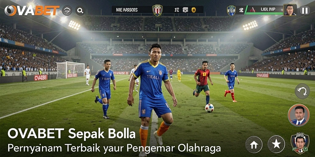 Tampilan gameplay OVABET yang menarik dan penuh aksi pertandingan sepak bola.